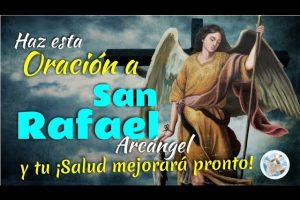 Oración Arcángel Rafael: Obtén Bendiciones Divinas