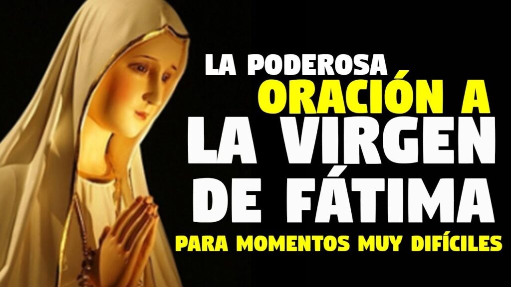 Rezar una Oración a la Virgen de Fátima: Mejora tu Vida Hoy 1 Rezar una Oración a la Virgen de Fátima: Mejora tu Vida Hoy