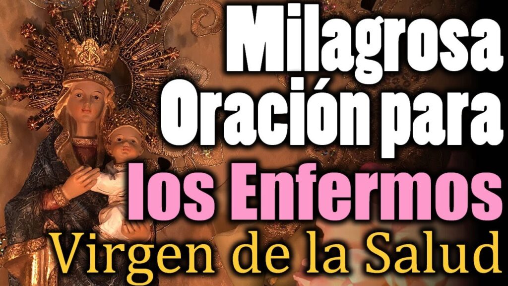 Oración a la Virgen de la Salud: ¡Reza Por Nosotros! 1 Oración a la Virgen de la Salud: ¡Reza Por Nosotros!