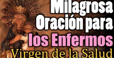 Oración a la Virgen de la Salud: ¡Reza Por Nosotros! 10 Oración a la Virgen de la Salud: ¡Reza Por Nosotros!