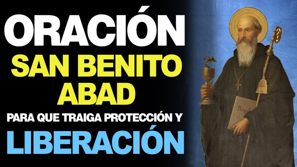 Oración a San Benito Abad: Invoca la Bendición de Dios 1 Oración a San Benito Abad: Invoca la Bendición de Dios