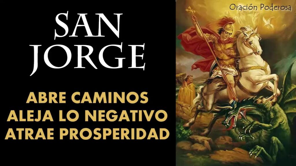 Oración a San Jorge: ¡Invoca Su Poderosa Protección!