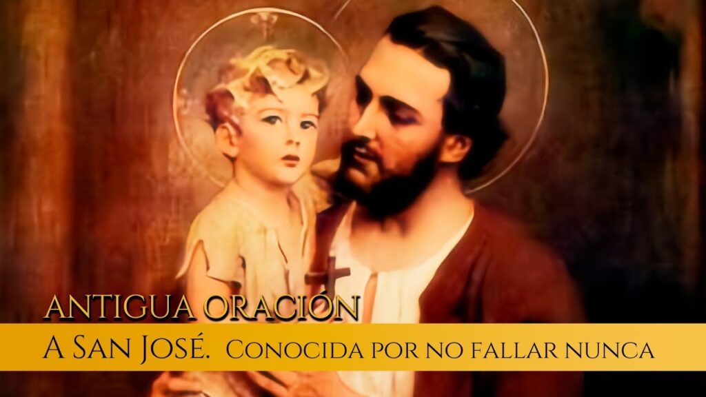 Oración a San José Que Nunca Falla: La Oración Más Poderosa 1 Oración a San José Que Nunca Falla: La Oración Más Poderosa