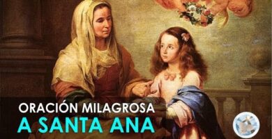 Oración a Santa Ana: Reza para obtener Bendiciones y Milagros 8 Oración a Santa Ana: Reza para obtener Bendiciones y Milagros