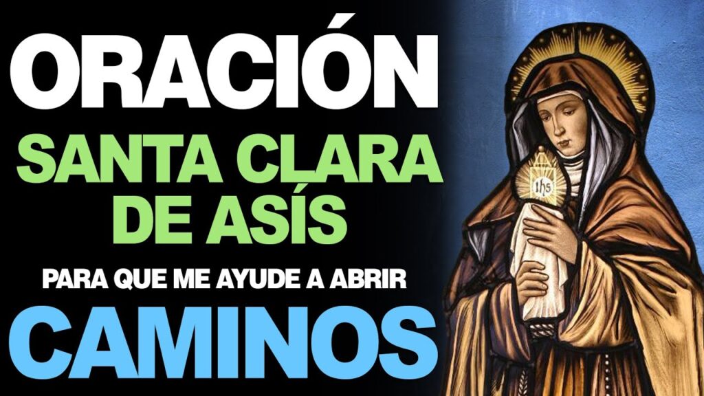 Oración a Santa Clara: Cómo Invocar a la Santa de la Claridad 1 Oración a Santa Clara: Cómo Invocar a la Santa de la Claridad