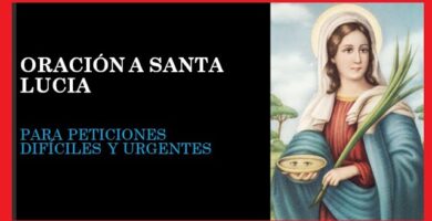 Oración a Santa Lucía: Peticiones Difíciles y Urgentes Resueltas 7 Oración a Santa Lucía: Peticiones Difíciles y Urgentes Resueltas