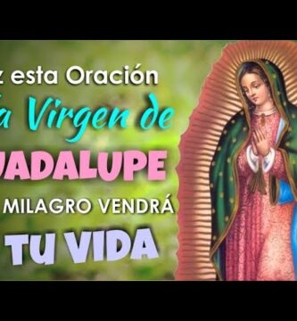 Oración a Virgencita de Guadalupe: Consejos y Recomendaciones