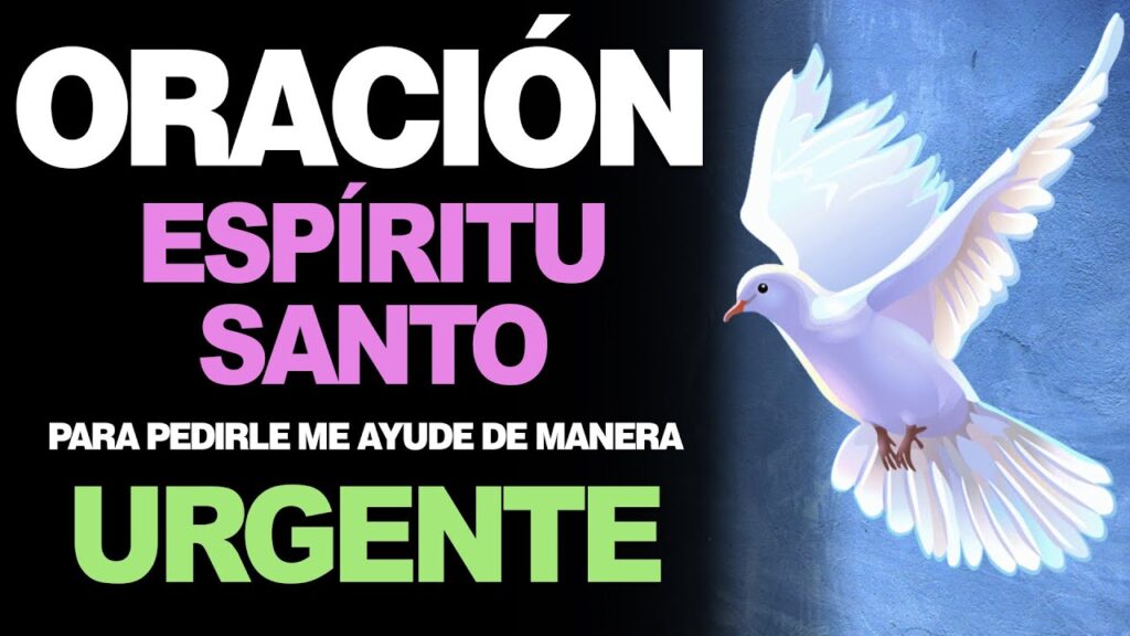 Oración Al Espíritu Santo: ¡Pide Su Ayuda Y Obtén Resultados! 1 Oración Al Espíritu Santo: ¡Pide Su Ayuda Y Obtén Resultados!
