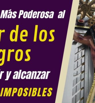 Oración al Senor de los Milagros: Oraciones para Invocar Su Poder