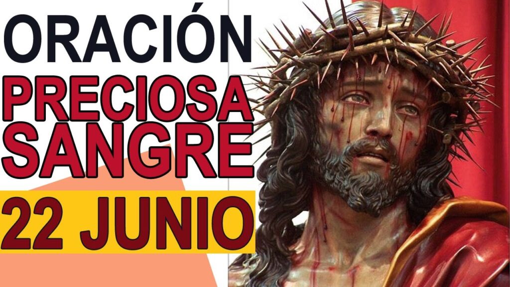 Oración de la Preciosa Sangre de Cristo: Explorando su Significado y Beneficios 1 Oración de la Preciosa Sangre de Cristo: Explorando su Significado y Beneficios