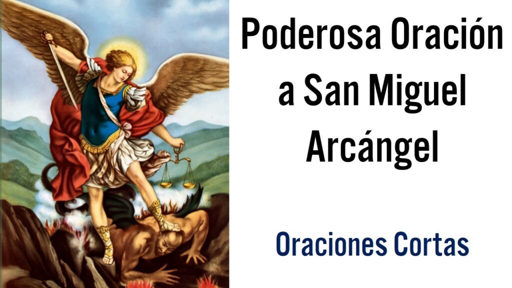 Oración de San Miguel Arcángel Corta: Reza la Poderosa Invocación 1 Oración de San Miguel Arcángel Corta: Reza la Poderosa Invocación