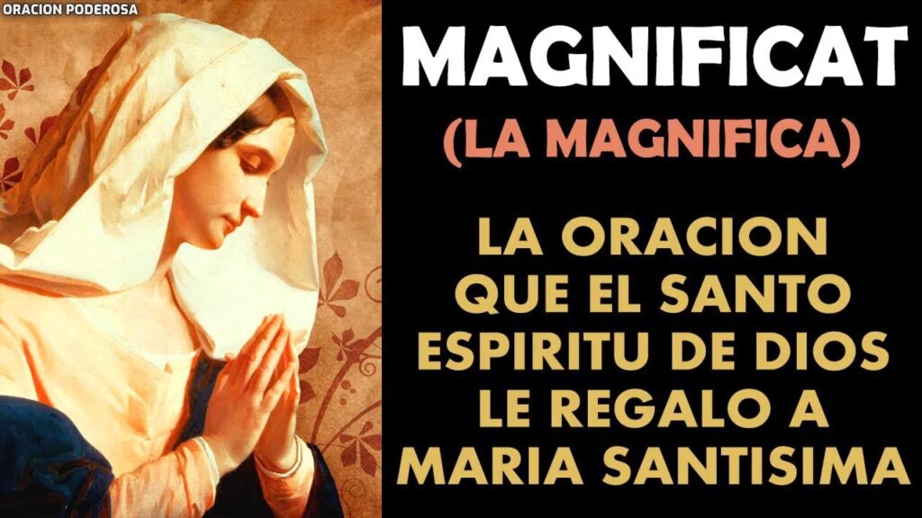 Oración La Magnifica: Descubre los Secretos de la Oración Más Poderosa 1 Oración La Magnifica: Descubre los Secretos de la Oración Más Poderosa