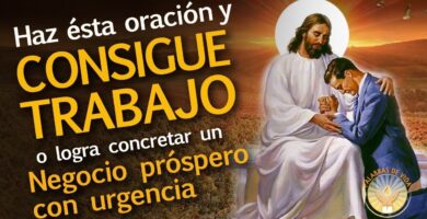 Oración para encontrar trabajo: Hechizos y consejos para lograrlo 4 Oración para encontrar trabajo: Hechizos y consejos para lograrlo