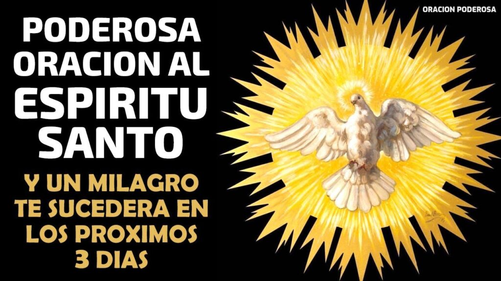 3 Oraciones Poderosas al Espíritu Santo para los Próximos 3 Días 1 3 Oraciones Poderosas al Espíritu Santo para los Próximos 3 Días