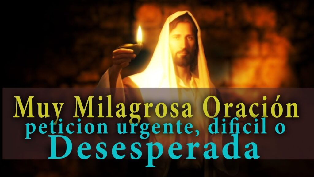Oración Poderosa Para Petición Difícil Urgente y Desesperada: Cómo Obtener Ayuda Inmediata