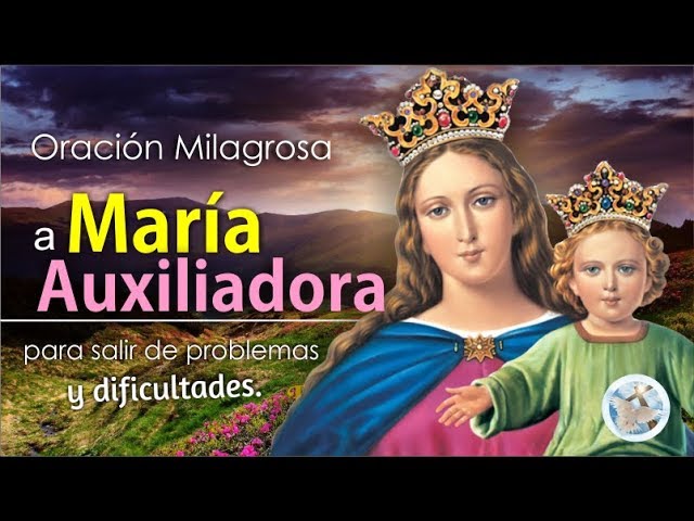 ¡Invocar la Bendición de María Auxiliadora: Oraciones y Devociones! 1 ¡Invocar la Bendición de María Auxiliadora: Oraciones y Devociones!