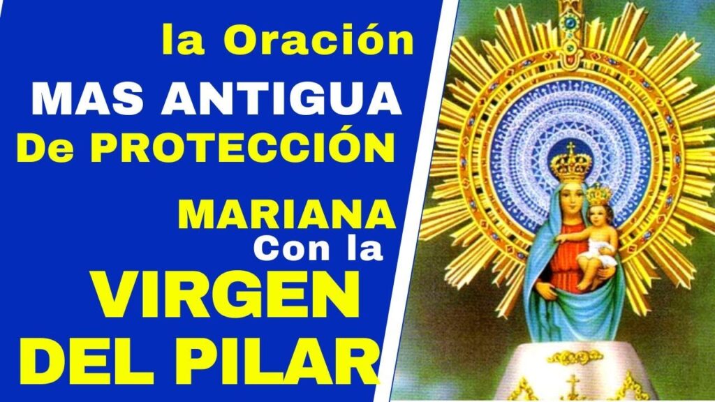 10 Hermosas Oraciones a la Virgen del Pilar: ¡Aquí Las Tienes! 1 10 Hermosas Oraciones a la Virgen del Pilar: ¡Aquí Las Tienes!