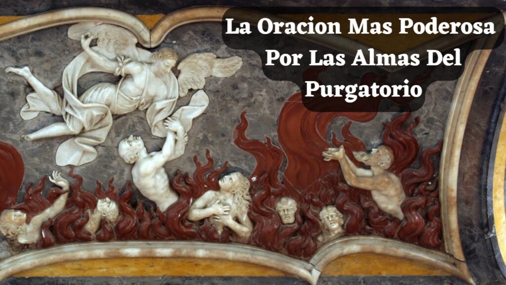 Oraciones Poderosas a las Almas del Purgatorio 1 Oraciones Poderosas a las Almas del Purgatorio