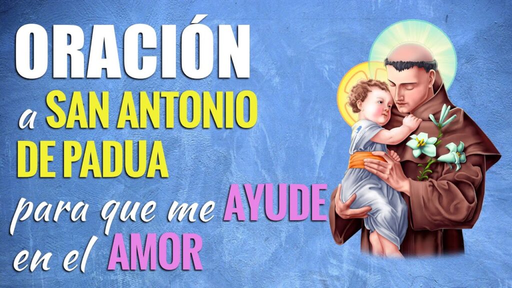Oraciones a San Antonio de Padua para el Amor: Pide Su Bendición 1 Oraciones a San Antonio de Padua para el Amor: Pide Su Bendición
