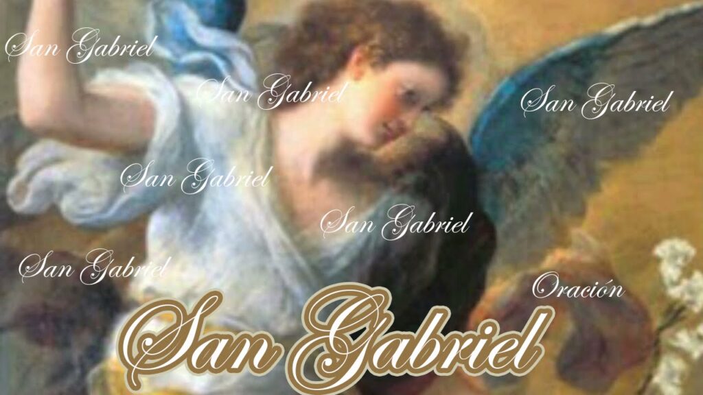 Oraciones a San Gabriel: 10 Poderosas Oraciones para Invocar Su Protección 1 Oraciones a San Gabriel: 10 Poderosas Oraciones para Invocar Su Protección