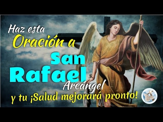 Milagros de San Rafael Arcángel: ¡Descubre los Beneficios! 1 Milagros de San Rafael Arcángel: ¡Descubre los Beneficios!